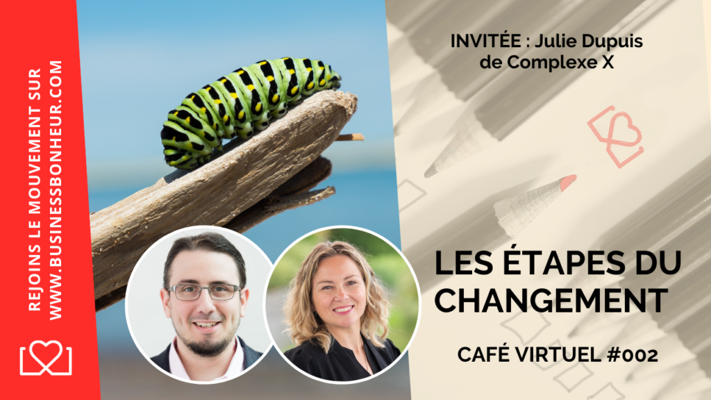 Café virtuel - Épisode 2 - Les étapes du changement - Julie Dupuis V2